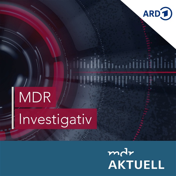 Artwork for MDR Investigativ – Hinter der Recherche