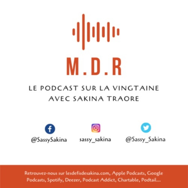 Artwork for M.D.R, le podcast sur la vingtaine