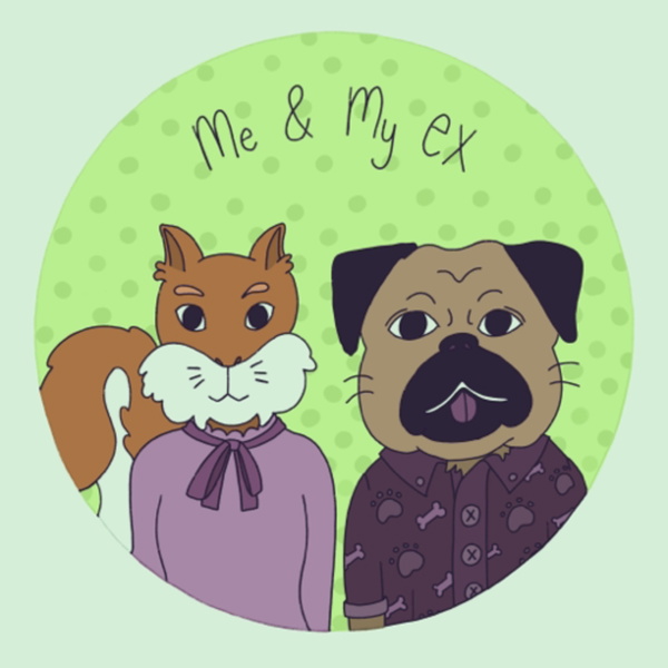 Artwork for Me and My Ex