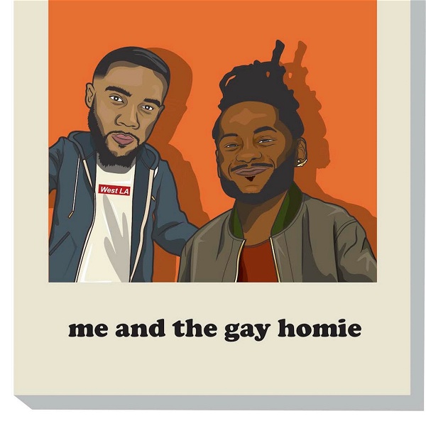 Artwork for Me and The Gay Homie