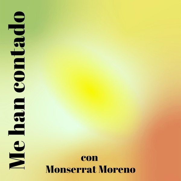 Artwork for Me han contado con Monserrat Moreno