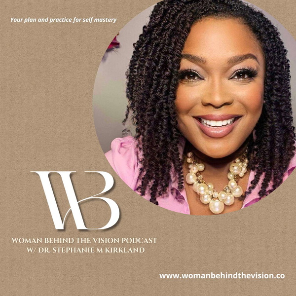 Artwork for WOMAN BEHIND THE VISION Podcast