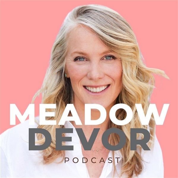 Artwork for Meadow DeVor Podcast