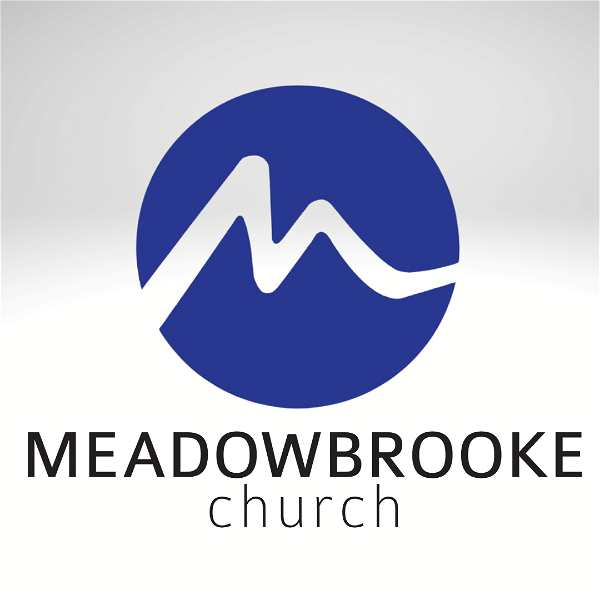 Artwork for Meadowbrooke Church Sermon Podcast