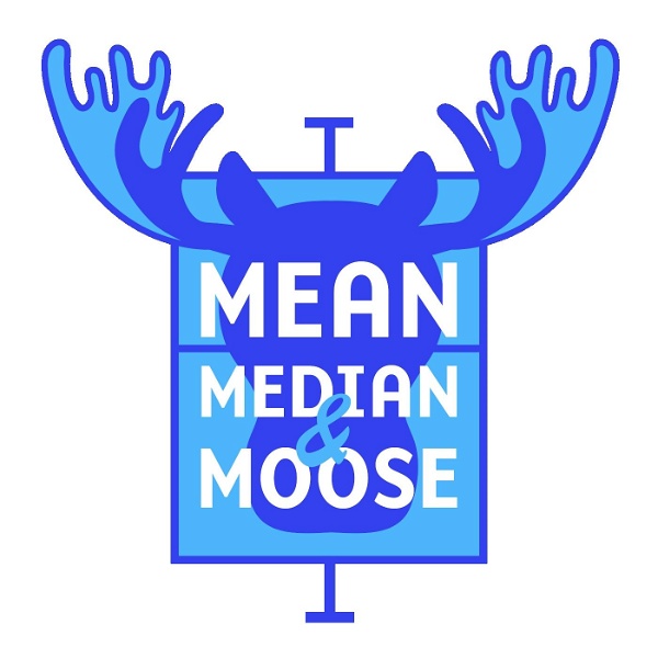 Artwork for Mean, Median and Moose
