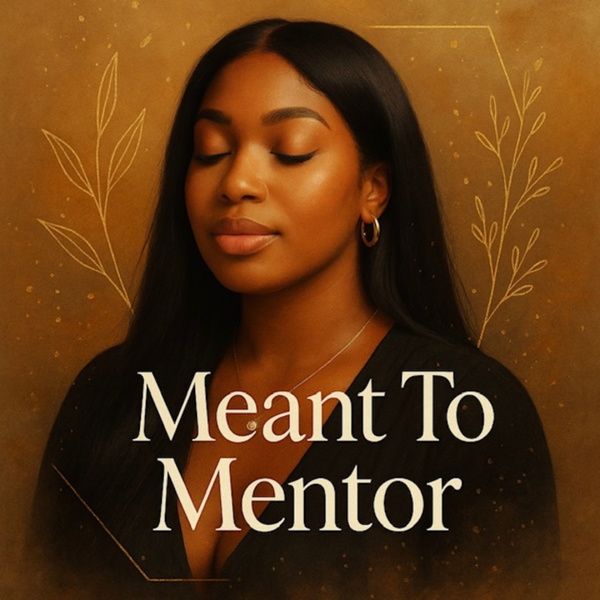 Artwork for Meant To Mentor