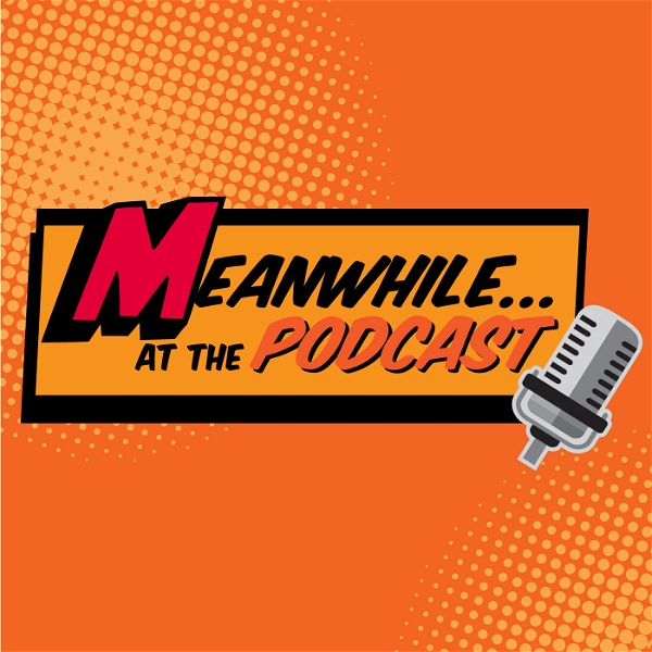 Artwork for Meanwhile At The Podcast