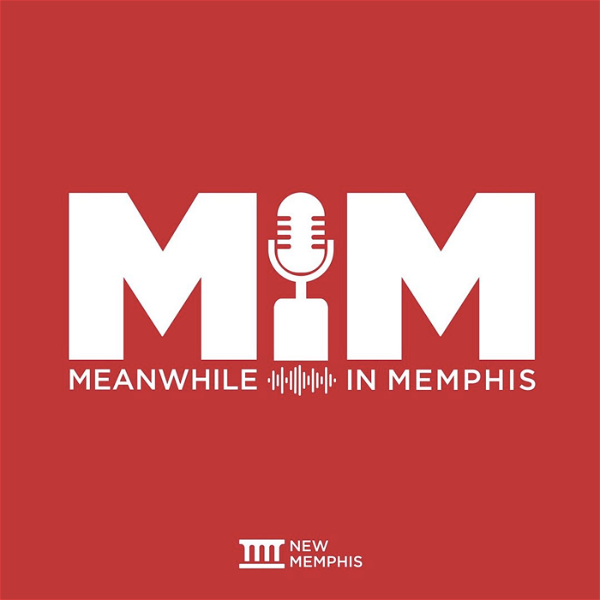 Artwork for Meanwhile in Memphis with New Memphis