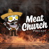 Meat Church Podcast