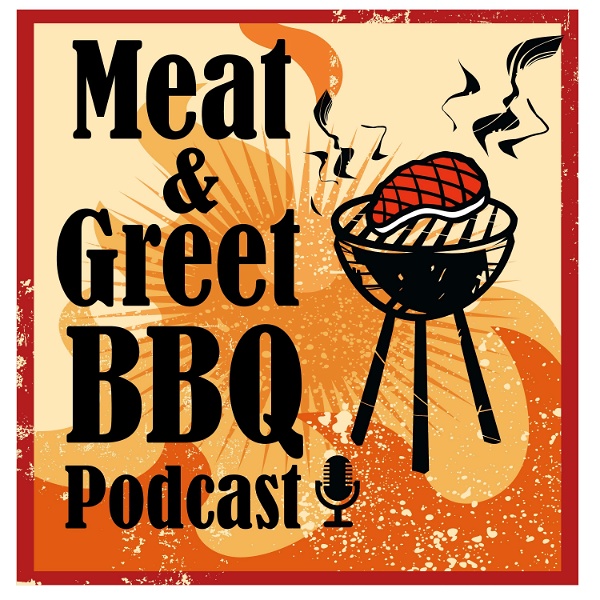 Artwork for Meat & Greet BBQ Podcast