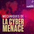 Mécaniques de la cybermenace