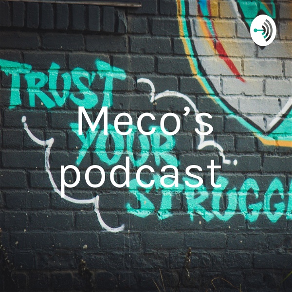 Artwork for Meco’s podcast