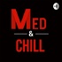 Med and chill