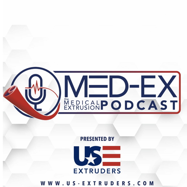Artwork for Med-Ex The Medical Extrusion Podcast
