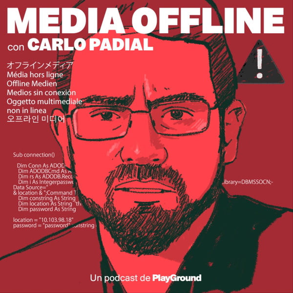 Artwork for MEDIA OFFLINE con Carlo Padial