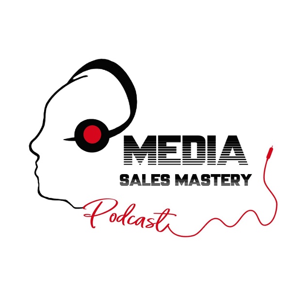 Artwork for Media Sales Mastery