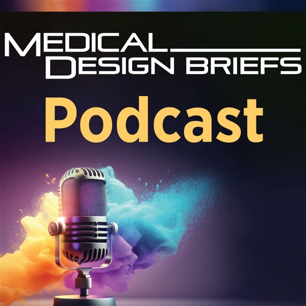 Artwork for Medical Design Briefs Podcast
