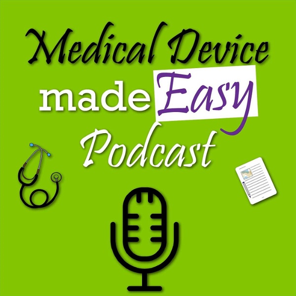 Artwork for Medical Device made Easy Podcast