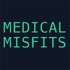 Medical Misfits