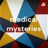 medical mysteries