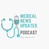 Medical News Updates
