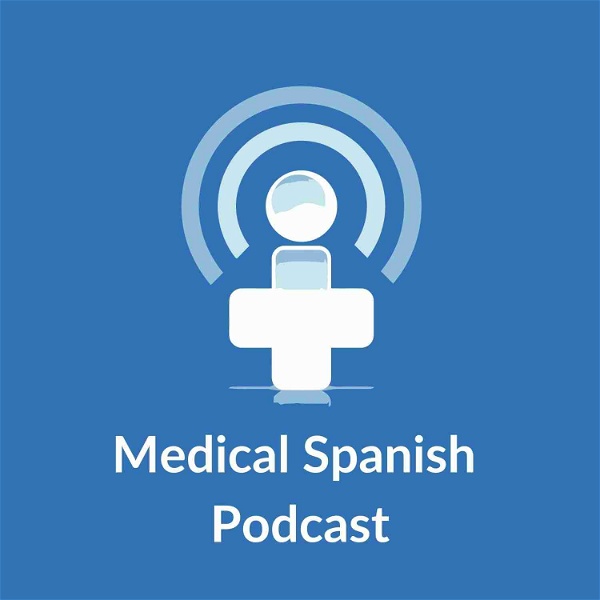 Artwork for Medical Spanish Podcast