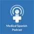 Medical Spanish Podcast