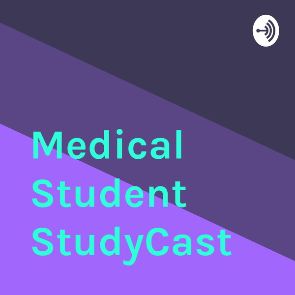 Artwork for Medical Student StudyCast