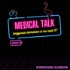 MEDICAL TALK
