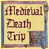 Medieval Death Trip