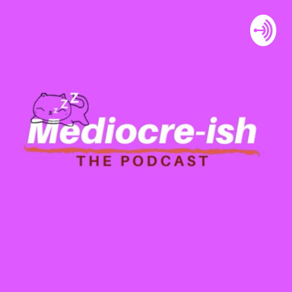 Artwork for Mediocre-ish
