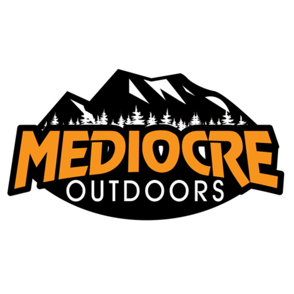 Artwork for Mediocre Outdoors podcast
