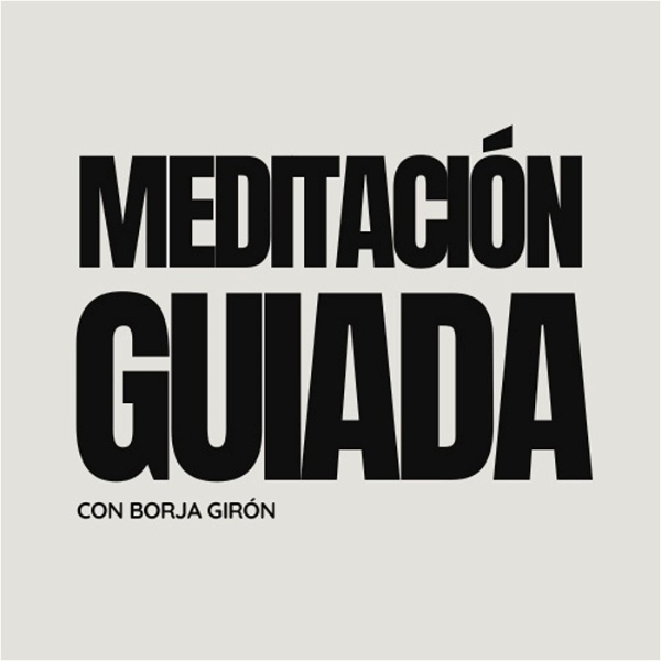 Artwork for Meditación Guiada con Borja Girón