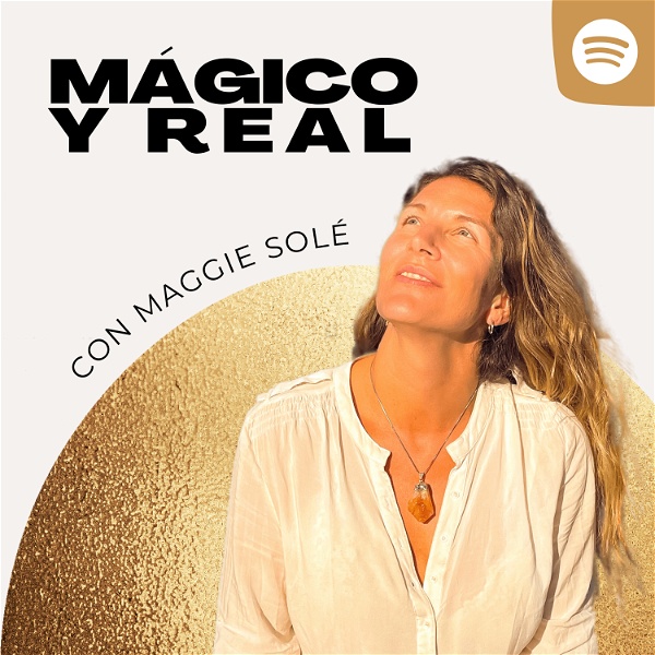 Artwork for MÁGICO Y REAL con Maggie Solé ✨