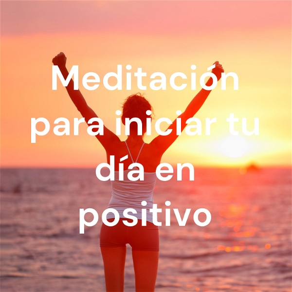 Artwork for Meditación para iniciar tu día en positivo