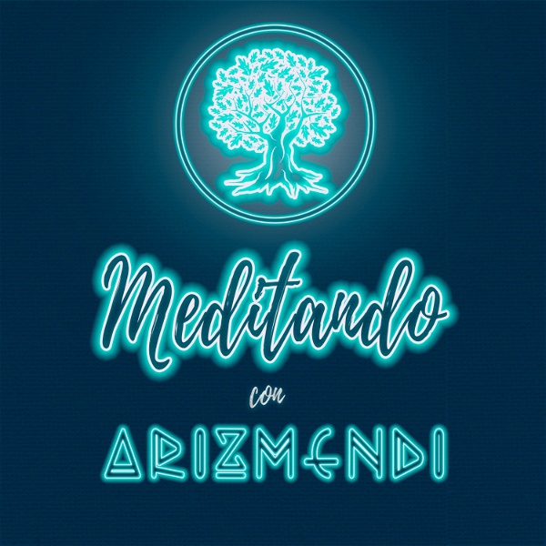 Artwork for Meditando con Arizmendi
