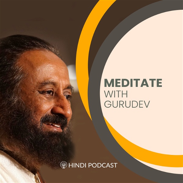 Artwork for Meditate with Gurudev (Hindi Podcast)