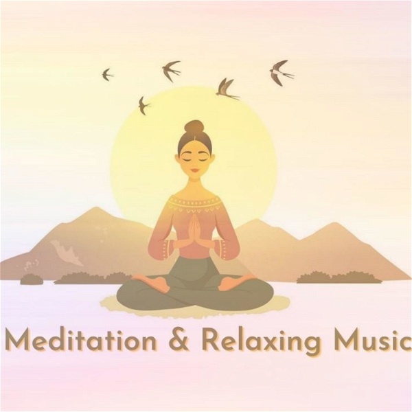 Artwork for Meditation and Relaxing Music
