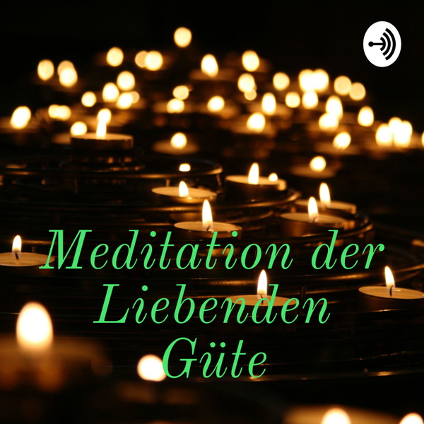 Artwork for Meditation der Liebenden Güte