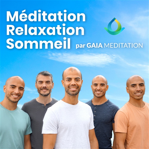 Artwork for Méditation, Relaxation, Sommeil par Gaia Meditation
