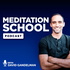 Meditation School Podcast