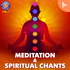 Meditation & Spiritual Chants