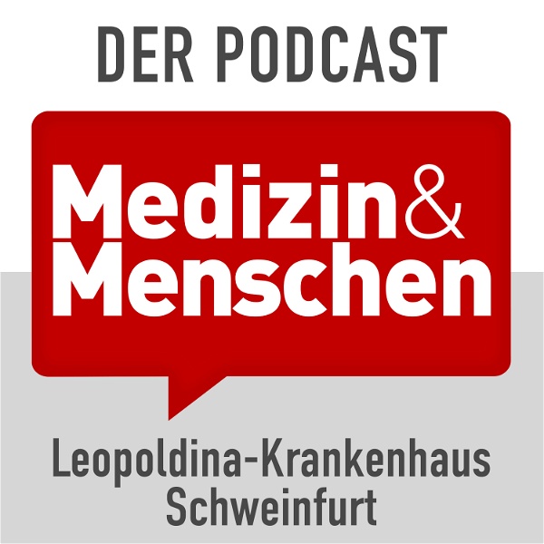 Artwork for Medizin & Menschen – der Audio-Podcast des Leopoldina-Krankenhauses Schweinfurt