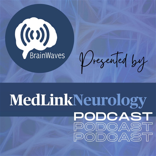 Artwork for MedLink Neurology Podcast
