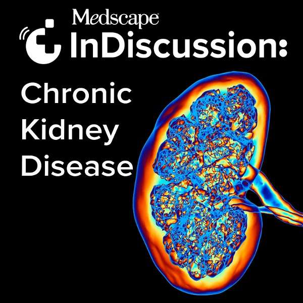 Artwork for Medscape InDiscussion: Chronic Kidney Disease