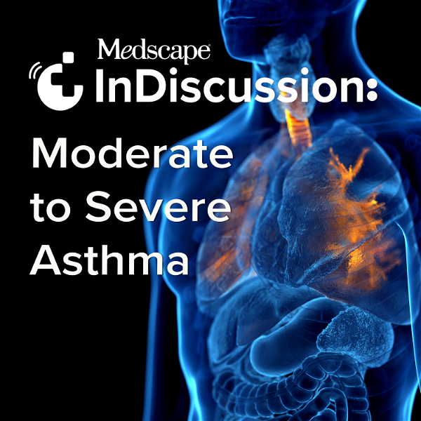 Artwork for Medscape InDiscussion: Moderate to Severe Asthma