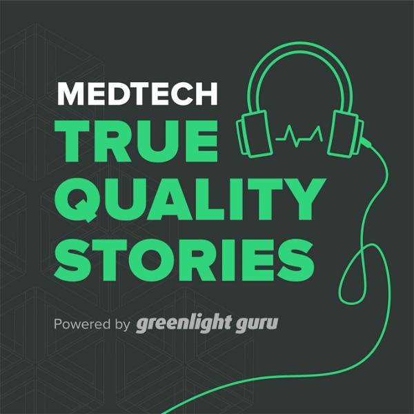 Artwork for MedTech True Quality Stories