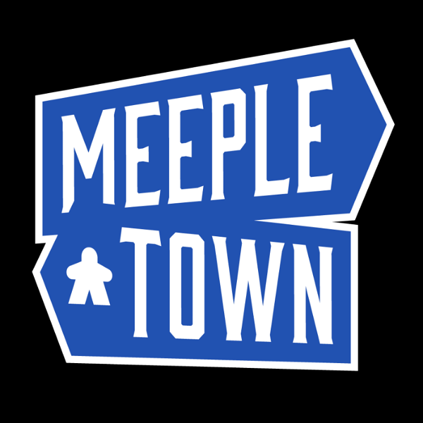 Artwork for MeepleTown: Board Game Podcast