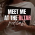 Meet Me At The Altar
