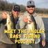 Meet The Angler Bass Fishing Podcast with Tin Horse Monty Fishing